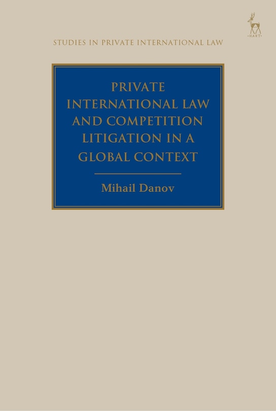 Front cover_Private International Law and Competition Litigation in a Global Context