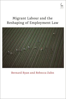 Couverture_Migrant Labour And The Reshaping Of Employment Law