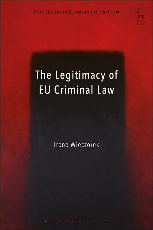 Front cover_The Legitimacy Of Eu Criminal Law