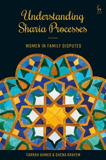 Understanding Sharia Processes: Women's Experiences Of Family Disputes