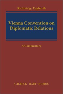 Vienna Convention On Diplomatic Relations: A Commentary