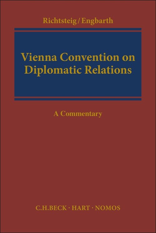Vienna Convention On Diplomatic Relations: A Commentary