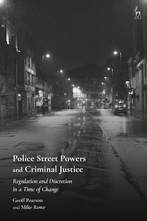 Couverture_Police Street Powers And Criminal Justice
