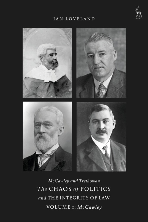 Front cover_Mccawley And Trethowan - The Chaos Of Politics And The Integrity Of Law - Volume 1