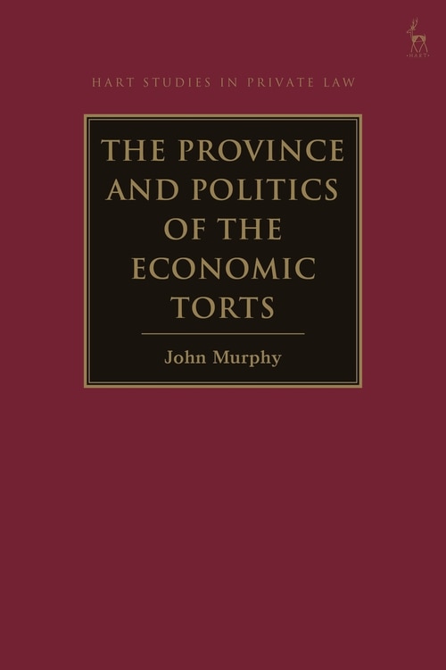 Front cover_The Province And Politics Of The Economic Torts