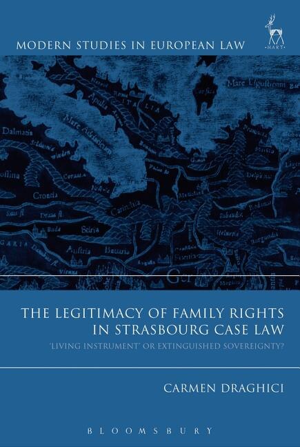 Front cover_The Legitimacy Of Family Rights In Strasbourg Case Law