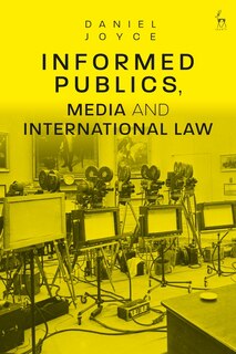 Informed Publics, Media And International Law