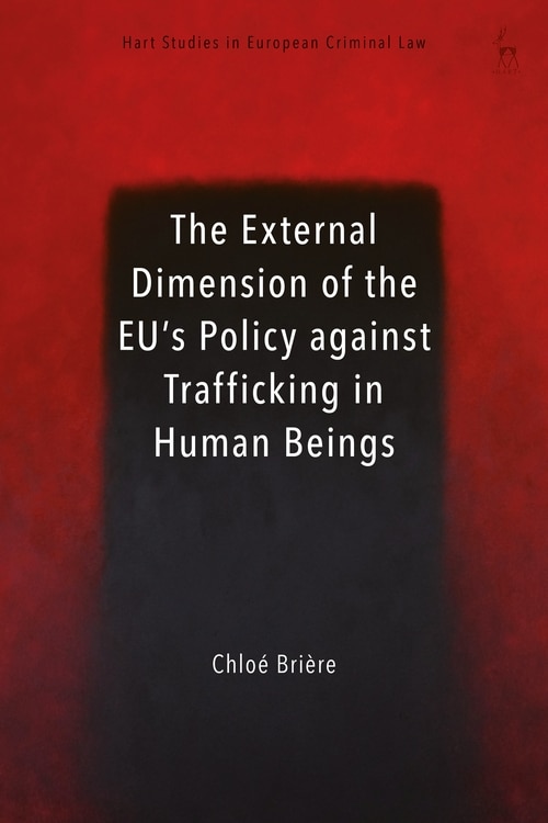 Front cover_The External Dimension Of The Eu's Policy Against Trafficking In Human Beings