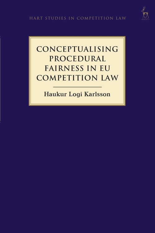 Front cover_Conceptualising Procedural Fairness In Eu Competition Law