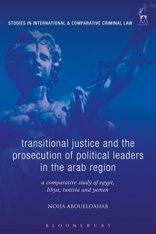 Front cover_Transitional Justice And The Prosecution Of Political Leaders In The Arab Region
