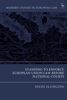 Standing To Enforce European Union Law Before National Courts