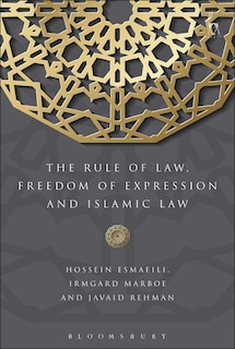 Front cover_The Rule Of Law, Freedom Of Expression And Islamic Law