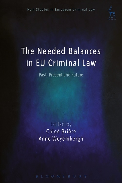 Front cover_The Needed Balances In Eu Criminal Law