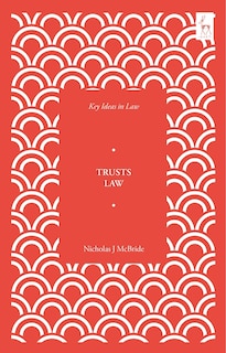 Front cover_Key Ideas In Trusts Law