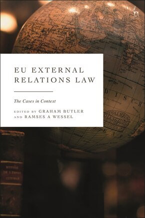 Eu External Relations Law: The Cases In Context