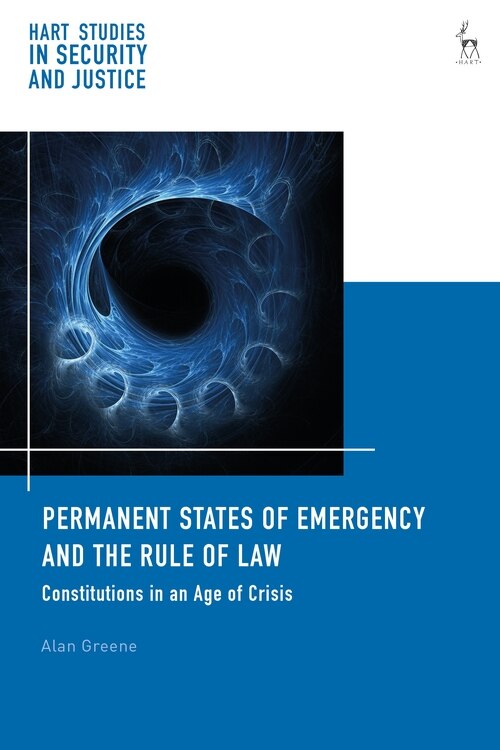 Front cover_Permanent States Of Emergency And The Rule Of Law