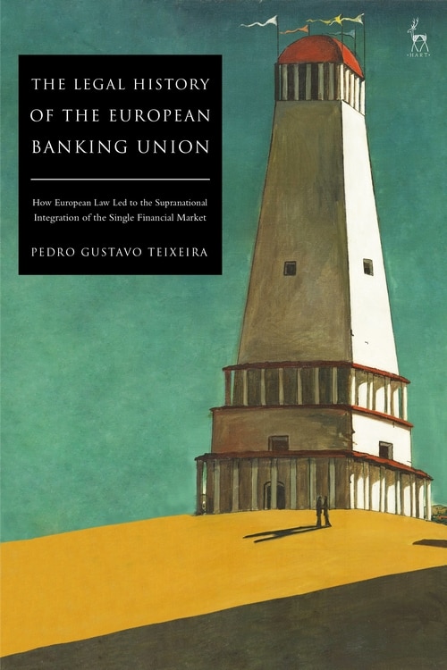 Couverture_The Legal History Of The European Banking Union