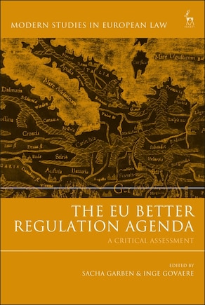 The Eu Better Regulation Agenda: A Critical Assessment