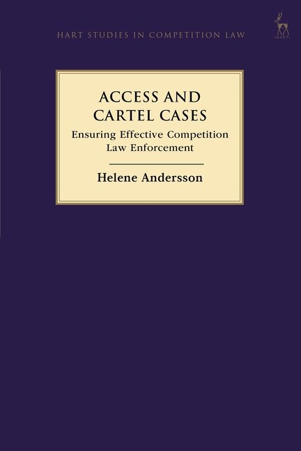 Access and Cartel Cases: Ensuring Effective Competition Law Enforcement