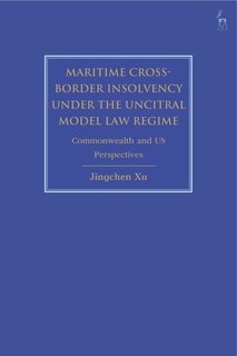 Couverture_Maritime Cross-border Insolvency Under The Uncitral Model Law Regime