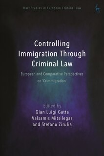 Couverture_Controlling Immigration Through Criminal Law
