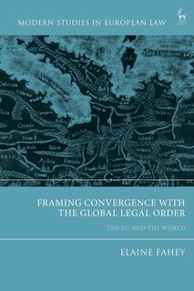Front cover_Framing Convergence With The Global Legal Order