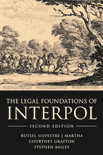 The Legal Foundations Of Interpol