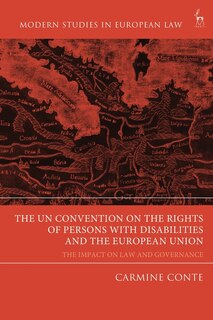 Front cover_The Un Convention On The Rights Of Persons With Disabilities And The European Union