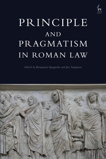 Front cover_Principle And Pragmatism In Roman Law