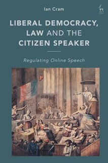 Front cover_Liberal Democracy, Law and the Citizen Speaker