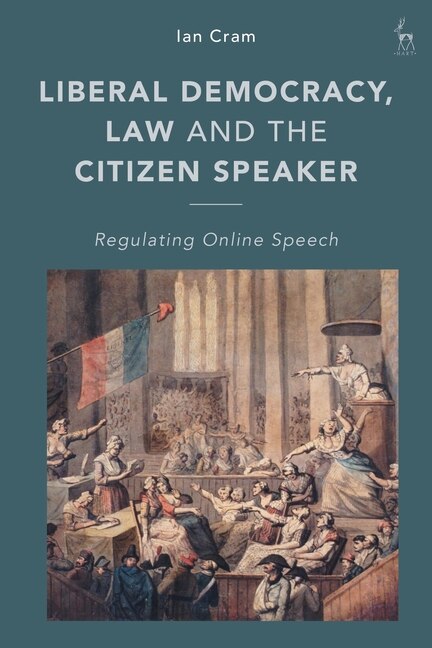 Front cover_Liberal Democracy, Law and the Citizen Speaker