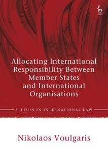 Couverture_Allocating International Responsibility Between Member States And International Organisations