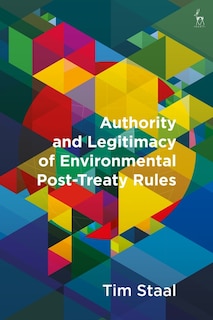 Front cover_Authority and Legitimacy of Environmental Post-Treaty Rules