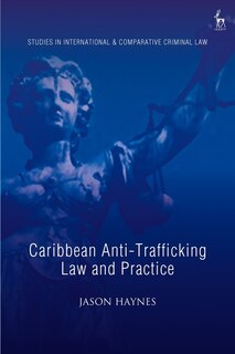 Front cover_Caribbean Anti-trafficking Law And Practice