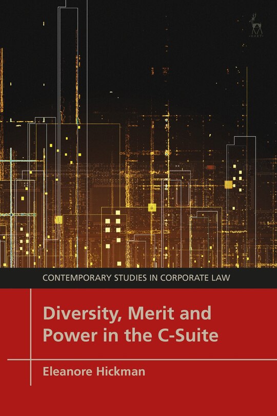 Couverture_Diversity, Merit and Power in the C-Suite
