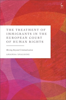 Front cover_The Treatment of Immigrants in the European Court of Human Rights