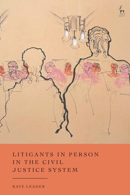 Front cover_Litigants in Person in the Civil Justice System