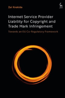 Couverture_Internet Service Provider Liability for Copyright and Trade Mark Infringement