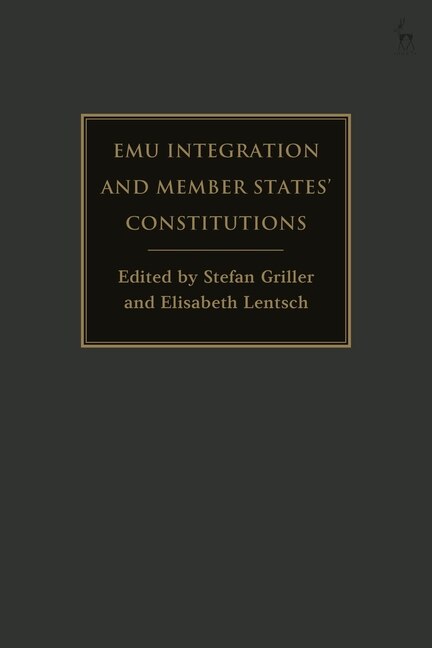 Couverture_Emu Integration And Member States' Constitutions