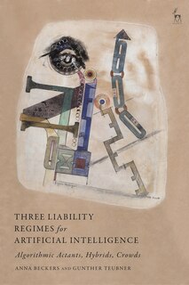Couverture_Three Liability Regimes for Artificial Intelligence