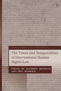 Front cover_The Times and Temporalities of International Human Rights Law
