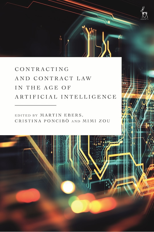 Contracting And Contract Law In The Age Of Artificial Intelligence