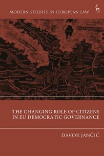 Front cover_The Changing Role Of Citizens In Eu Democratic Governance