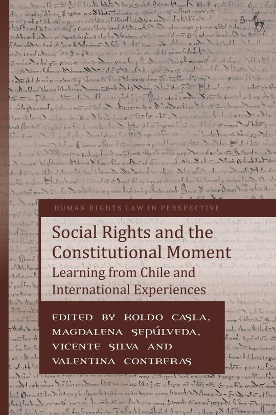 Social Rights And The Constitutional Moment: Learning From Chile And International Experiences