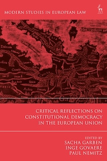 Couverture_Critical Reflections On Constitutional Democracy In The European Union