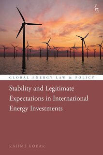 Front cover_Stability and Legitimate Expectations in International Energy Investments