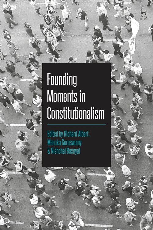 Front cover_Founding Moments In Constitutionalism