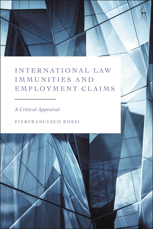 Front cover_International Law Immunities And Employment Claims