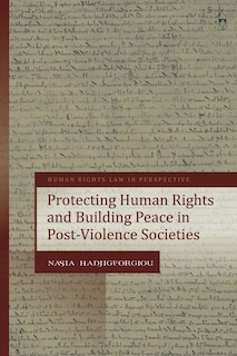 Front cover_Protecting Human Rights And Building Peace In Post-violence Societies