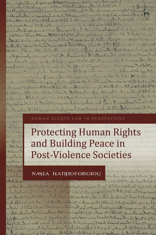 Front cover_Protecting Human Rights And Building Peace In Post-violence Societies